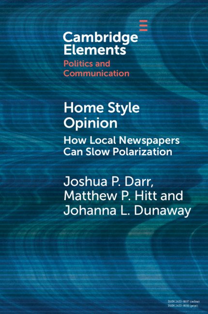 Cover of Home Style Opinion: How Local Newspapers Can Slow Polarization